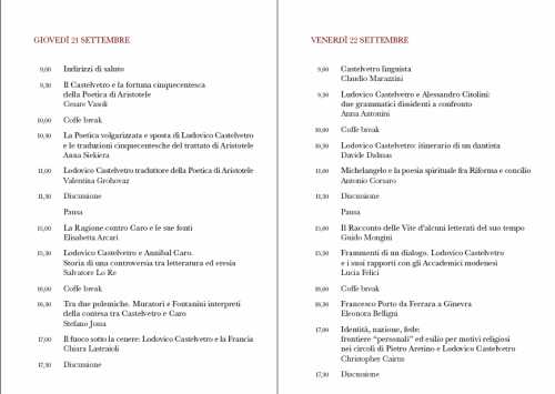 Programma del Convegno a TORINO su 'Ludovico Castelvetro - Letterati e grammatici nella crisi religiosa del 500', organizzato dalla Fondazione Luigi Firpo, dall'Istituto Nazionale Studi Rinascimento e dal Comitato per le Celebrazioni di Castelvetro presso il Palazzo D'Azeglio.