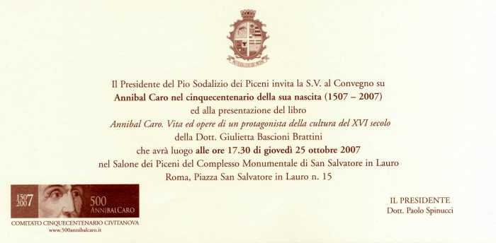 Invito del Pio Sodalizio dei Piceni di Roma al Convegno del 25 ottobre 2007 su Annibal Caro nel cinquecentenario della sua nascita